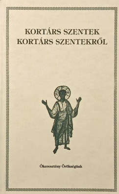Kort�rs szentek kort�rs szentekr�l