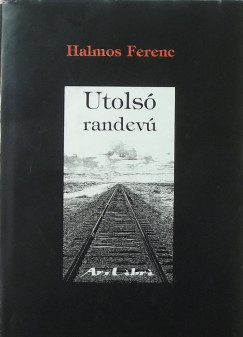 Halmos Ferenc - Utols randev