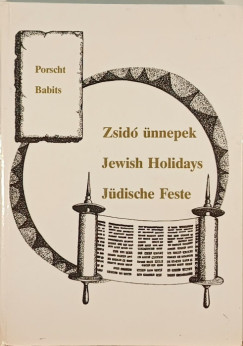 Babits Antal - Porscht Frigyes - Zsid nnepek - Jewish Holidays - Jdische Feste