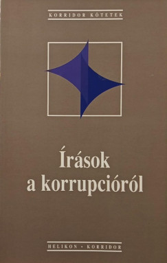 Gomb�r Csaba - Hankiss Elem�r - Lengyel L�szl� - �r�sok a korrupci�r�l