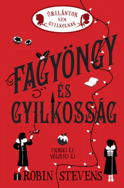 Robin Stevens - Fagyngy s gyilkossg