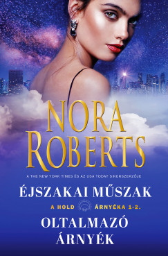 Nora Roberts - A hold rnyka 1-2. - jszakai Mszak / Oltalmaz rnyk