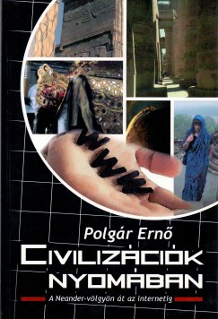 Polgr Ern - Civilizcik nyomban