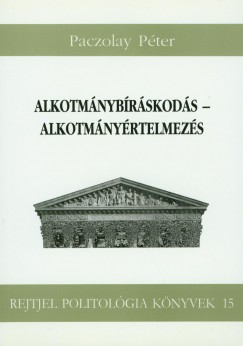 Paczolay Pter - Alkotmnybrskods - Alkotmnyrtelmezs