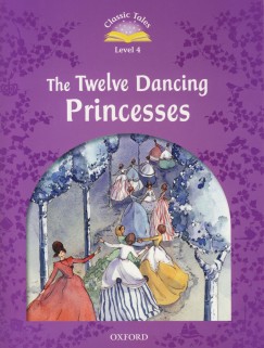 The Twelve Dancing Princesses - with E-Book