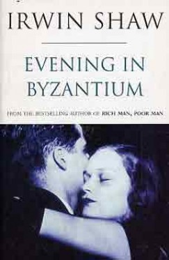 Irwin Shaw - Evening in Byzantium