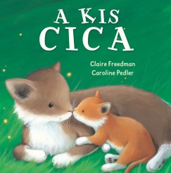 Claire Freedman - A kis cica