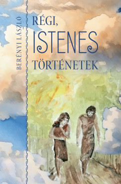 Rgi istenes trtnetek