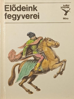 Eldeink fegyverei