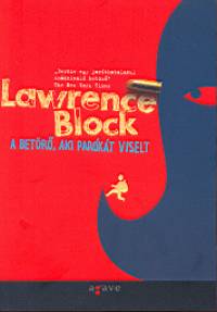 Lawrence Block - A betr, aki parkt viselt