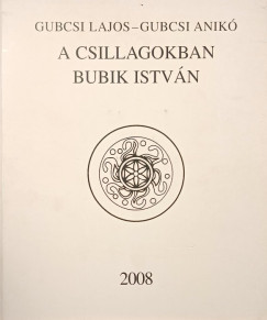 A csillagokban Bubik Istv�n