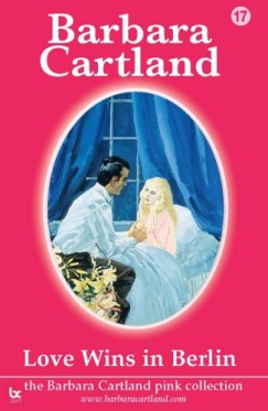 Barbara Cartland - Love Wins In Berlin