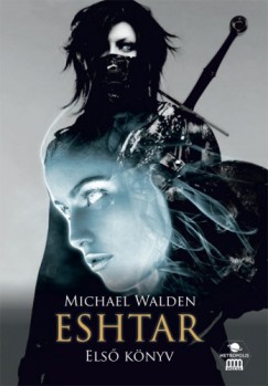 Michael Walden - Eshtar - Els knyv
