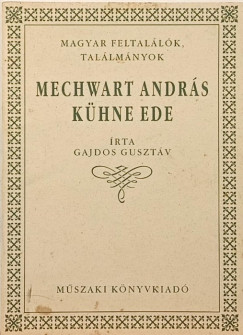 Gajdos Guszt�v - Mechwart Andr�s - K�hne Ede