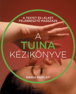 Maria Mercati - A Tuina kziknyve