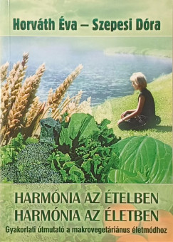 Harm�nia az �telben - Harm�nia az �letben