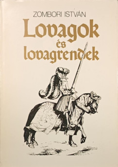Lovagok �s lovagrendek