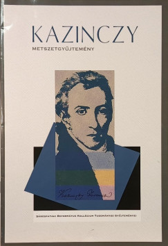 Kazinczy metszetgy�jtem�ny