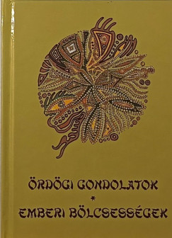rdgi gondolatok - Emberi blcsessgek