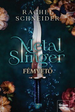 Metal Slinger - F�mvet�