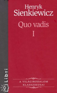 Henryk Sienkiewicz - Quo vadis I.
