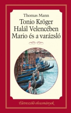 Tonio Krger - Hall Velencben - Mario s varzsl