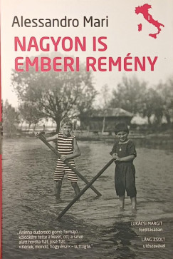 Nagyon is emberi rem�ny