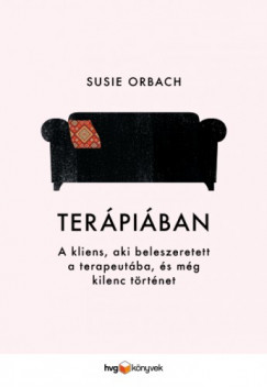 Susie Orbach - Terpiban - A kliens, aki beleszeretett a terapeutba s mg kilenc trtnet
