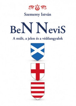 BeN Nevis - A mlt, a jelen s a vdangyalok