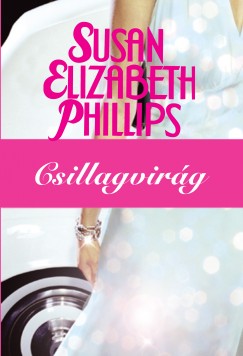 Susan Elizabeth Phillips - Csillagvirg
