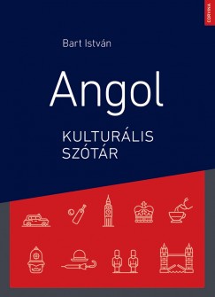 Bart István - Angol kulturális szótár