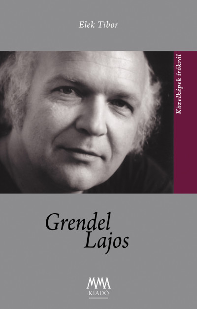 Elek Tibor - Grendel Lajos