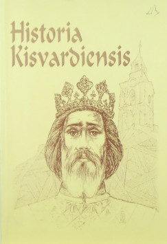 Szivk Gbor   (Szerk.) - Histria Kisvardiensis