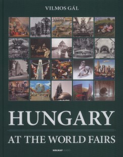 Gl Vilmos - Hungary at the World Fairs