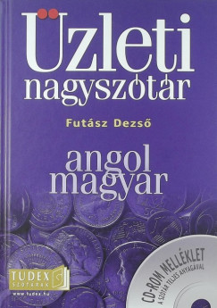 Futsz Dezs - Angol-magyar zleti nagysztr - CD-mellklettel