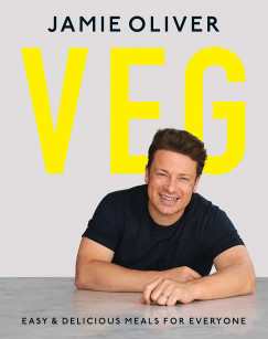 Jamie Oliver - Veg : Easy & Delicious Meals for Everyone