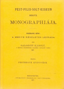Pest-Pilis-Solt-Kiskun megye monographija III.