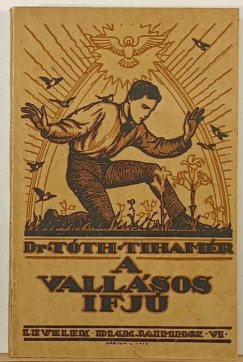 Tóth Tihamér - A vallásos ifjú