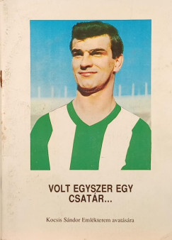 Volt egyszer egy csat�r...