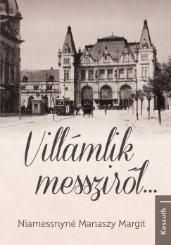 Niamessnyn Manaszy Margit - Villmlik messzirl...