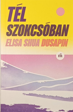 Elisa Shua Dusapin - Tél szokcsóban