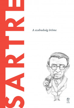 Sartre - A szabadsg rme