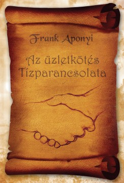 Frank Aponyi - Az zletkts Tzparancsolata