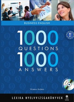 Szke Andrea - Viczena Andrea - 1000 Questions 1000 Answers - Business English