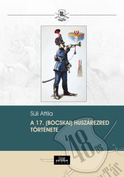 A 17. (Bocskai) huszrezred trtnete