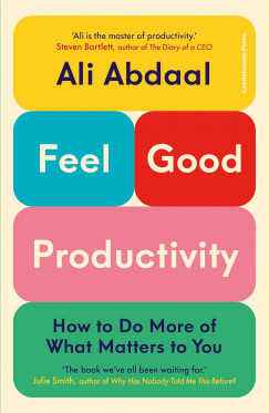 Ali Abdaal - Feel Good Productivity