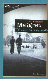Georges Simenon - Maigret és a hazudós szeretõk