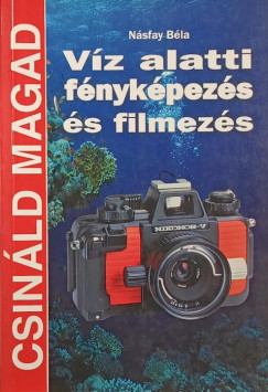 Vz alatti fnykpezs s filmezs