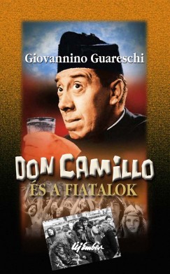 Giovannino Guareschi - Don Camillo s a fiatalok