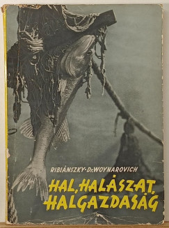 Hal, hal�szat, halgazdas�g